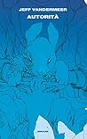 Autorità by Jeff VanderMeer