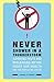 Never Shower in a Thunderstorm: Surprising Facts and Misleading Myths About Our Health and the World We Live In...