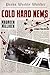 Cold Hard News
