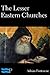 The Lesser Eastern Churches