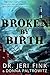 Broken By Birth
