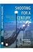Shooting For A Century: Fin...