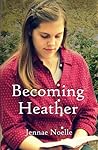 Becoming Heather