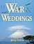 Of War and Weddings