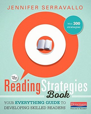 The Reading Strategies Book: Your Everything Guide to Developing Skilled Readers (Paperback)