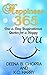 Happiness 365: One-a-Day In...