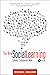 The New Social Learning: Co...