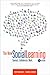 The New Social Learning: Connect, Collaborate, Work