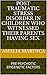 POST TRAUMATIC STRESS DISORDER IN CHILDREN WHO WITNESSED THEIR PARENTS HAVING SEX: PRE-PSYCHOTIC EPIGENETIC FACTORS (ARRIVEDERCI ROMA Book 2)