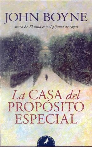 Portada de La casa de propósito especial, de John Boyne
