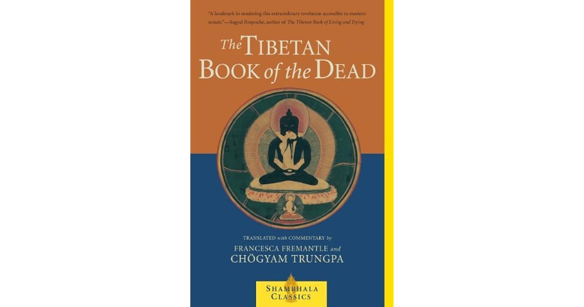The Tibetan Book of the Dead: The Great Liberation through Hearing in