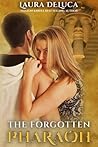 The Forgotten Pharaoh by Laura DeLuca