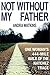 Not Without My Father by Andra Watkins