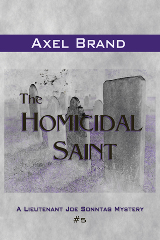 The Homicidal Saint (Lt. Joe Sonntag Mystery #5)