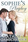 Sophie's Playboy by Natalie J. Damschroder