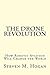 The Drone Revolution: How Robotic Aviation Will Change the World