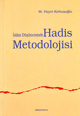 İslam Düşüncesinde Hadis Metodolojisi (Hardcover)