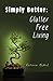 Clutter Free Living: Simply...