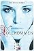 Vollkommen by Patricia Theresa Rabs Vollkommen by Patricia Theresa Rabs