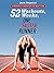 52 Workouts, 52 Weeks, One ...