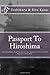 Passport to Hiroshima by Toshiharu Kano