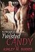 Twisted Candy (Sweet Candy Saga Book 1)
