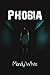 Phobia