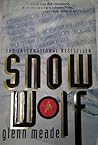 Snow Wolf by Glenn Meade