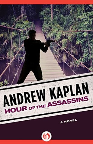 Hour of the Assassins: A Novel (Kindle Edition)