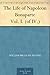 The Life of Napoleon Bonaparte Vol. I. (of IV.)