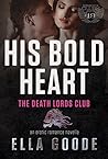 His Bold Heart by Ella Goode