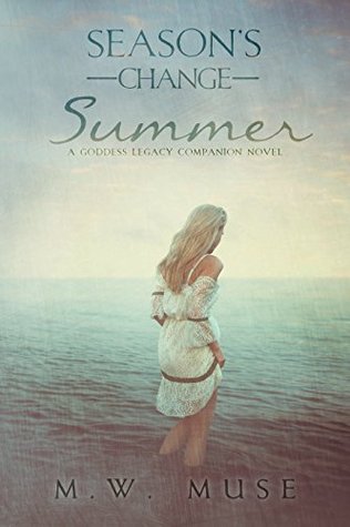 Season's Change: Summer: A Goddess Legacy Companion Novel (Kindle Edition)