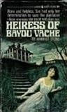 Heiress Of Bayou Vache
