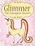 Books for Kids: Glimmer the Courageous Unicorn: Children's Books, Kids Books, Bedtime Stories For Kids,Kids Fantasy Books,Kids Adventure Books,Fairy Tale ... Unicorns - Kid's Fantasy Books Book 1)