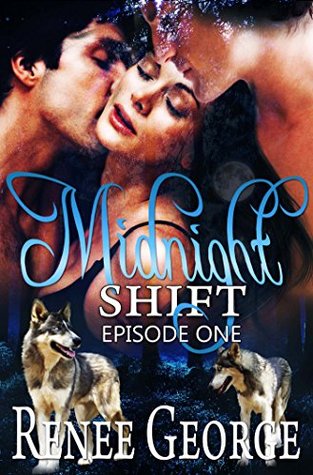 Midnight Shift: Episode Three (Midnight Shifters, #0.1)