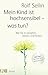 Mein Kind ist hochsensibel - was tun?: Wie Sie es verstehen, stärken und fördern (German Edition)