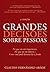 Grandes Decisões Sobre Pessoas (Portuguese Edition)