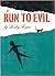 Run to Evil (Vic Varallo My...
