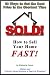 Sold!: How to Sell Your Hom...