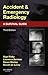 Accident and Emergency Radiology by Nigel Raby