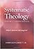 Systematic Theology, Volume 1, Fourth Edition: Biblical, Historical, and Evangelical
