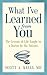 What I've Learned from You: The Lessons of Life Taught to a Doctor by His Patients
