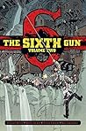 The Sixth Gun Vol...