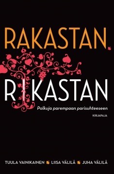 Rakastan, rikastan: Polkuja parempaan parisuhteeseen