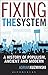 Fixing the System: A History of Populism, Ancient and Modern