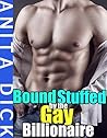Bound and Stuffed by the Gay Billioniare