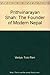 Prithvinarayan Shah: The Fo...