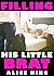 Filling His Little Brat