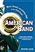 American Band: Music, Dream...