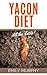 Yacon Diet: All the Facts! ...